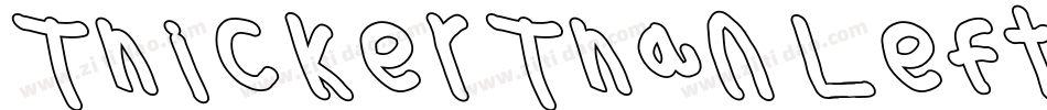 Thicker Than Leftalic字体转换
